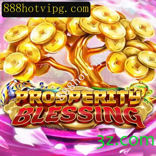 Descubra o Mundo de ProsperityBlessing: Um Novo Jogo que Captura o 888hot vip